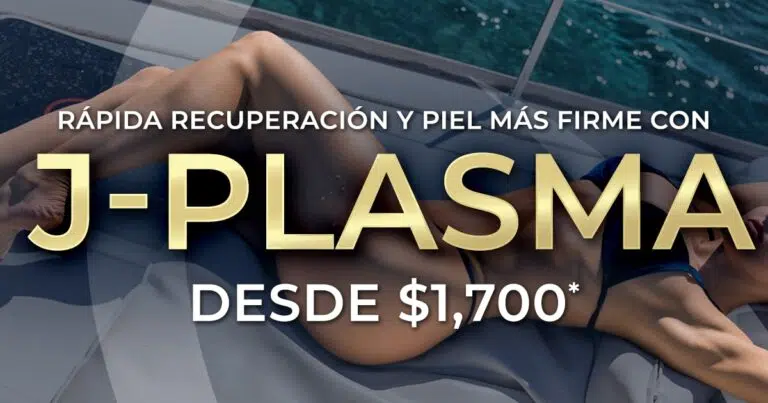 Rápida recuperación y piel más firme con J-Plasma desde $1,700