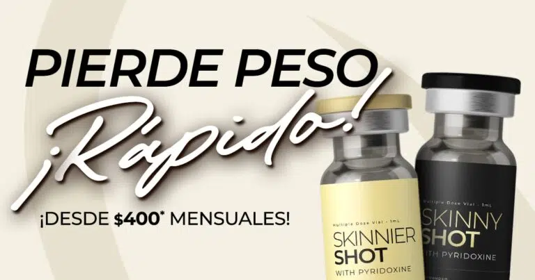 Pierde peso ¡rápido! ¡Desde $400 mensuales! – Skinny Shot con piridoxina