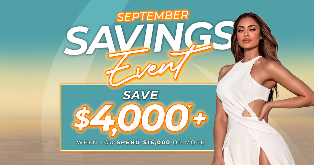September Savings Event: save $4,000 or more when you spend $16,000 or more.